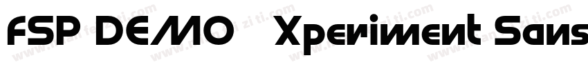 FSP DEMO   Xperiment Sans Bold Regu字体转换